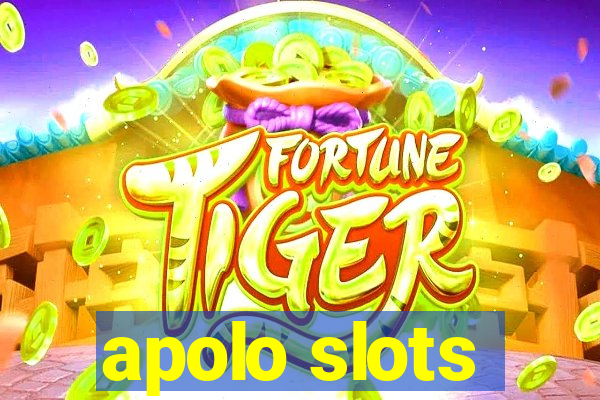 apolo slots